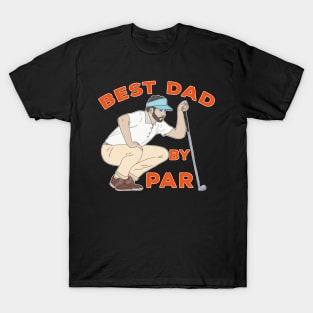 Best Dad By Par T-Shirt